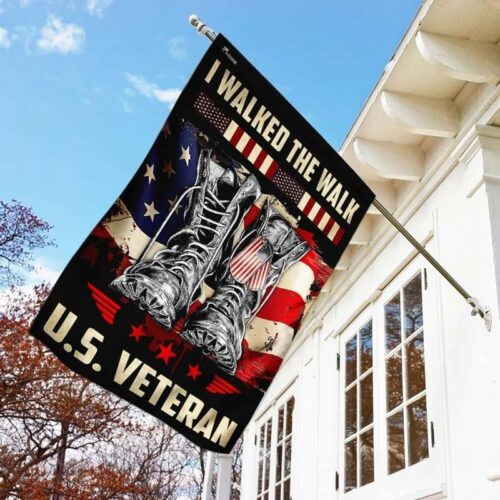 U.S VETERAN, I WALKED THE WALK - FLAG 013