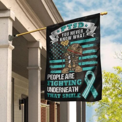 PTSD You Never Know What Fighting Combat Boot Pain Memorial Veteran Flag